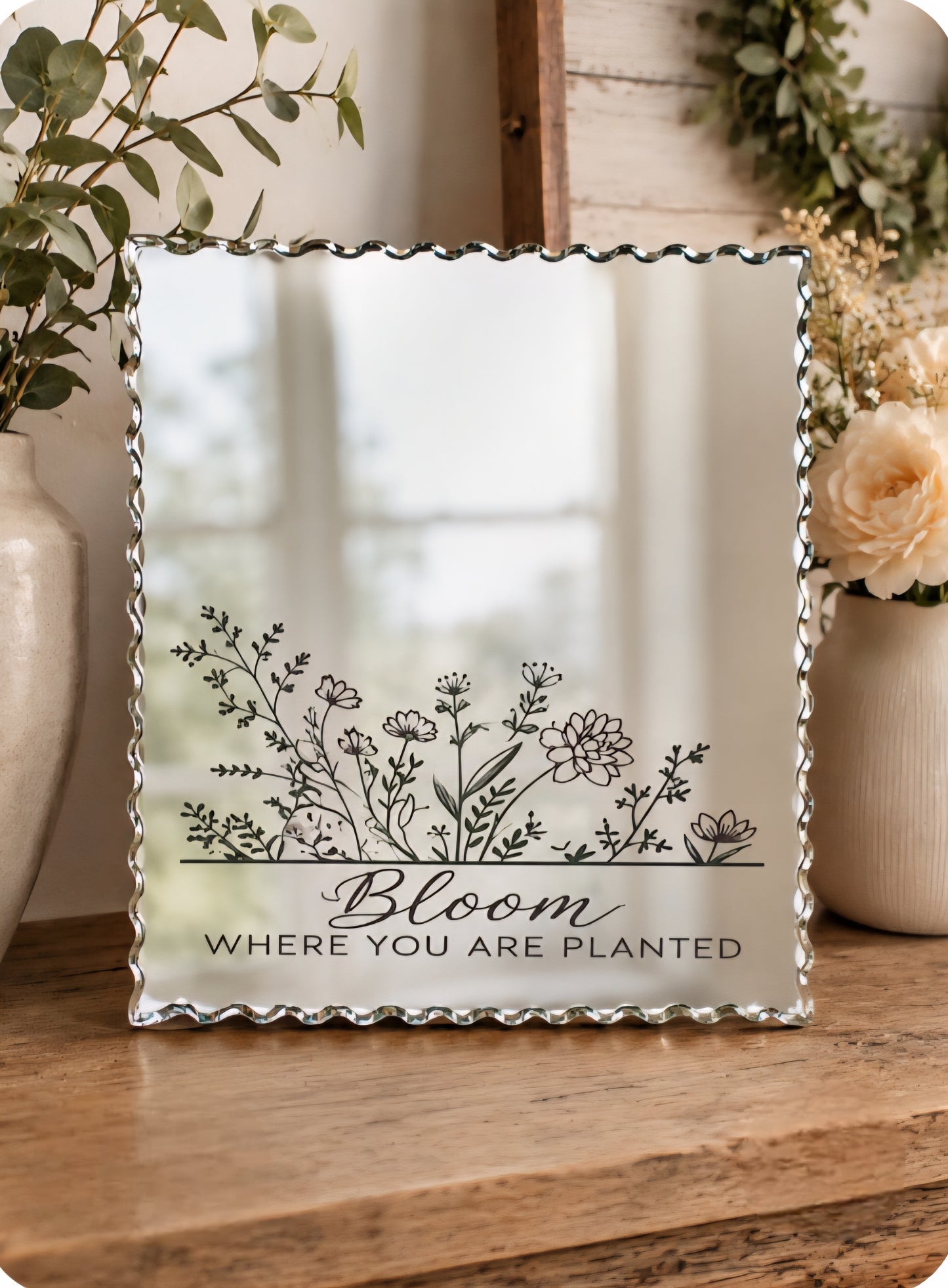 BLOOM Where You Are Planted Etched Mirror